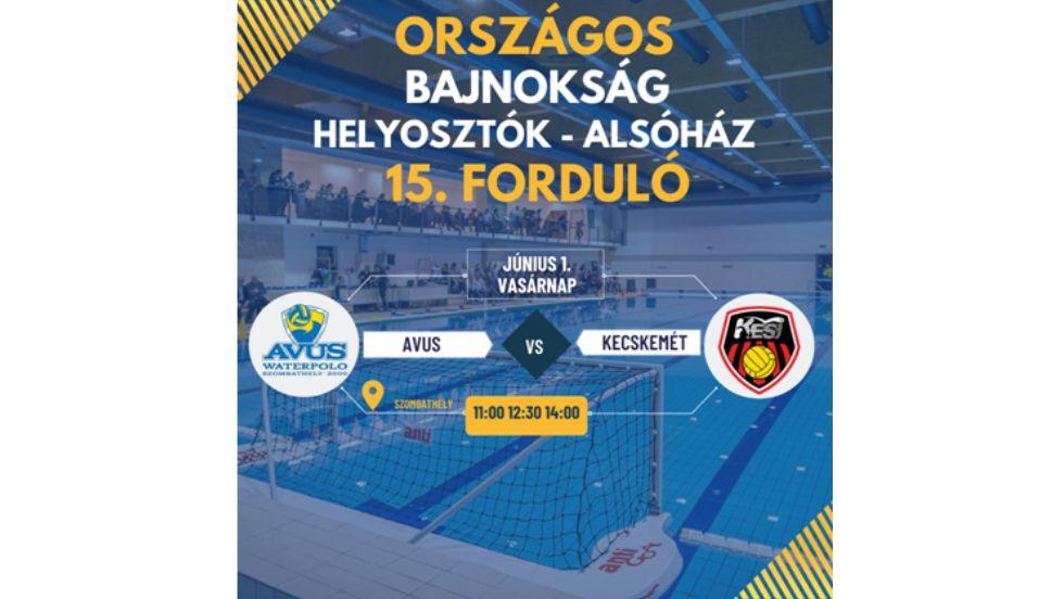 Országos Utánpótlás Bajnokság AVUS – KECSKEMÉT Országos Utánpótlás Bajnokság AVUS – KECSKEMÉT